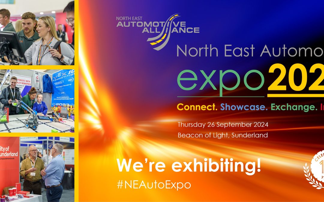 We’re exhibiting at the North East Automotive Alliance Expo